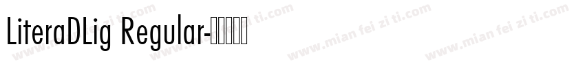 LiteraDLig Regular字体转换